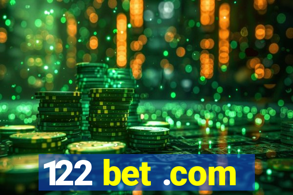 122 bet .com